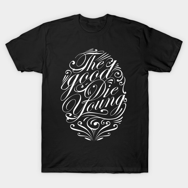 Die Young T-Shirt by TeeLounge